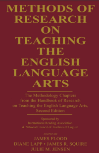 METHODS OF RESEARCH

ON TEACHING

THE ENGLISH LANGUAGE ARTS
THE METHODOLOGY CHAPTERS FROM
THE HANDBOOK OF RESEARCH ON
TEACHING THE ENGLISH LANGUAGE
ARTS