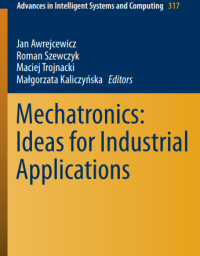 Mechatronics:
Ideas for Industrial
Applications