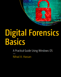 Image of Digital Forensics
Basics

A Practical Guide Using Windows OS