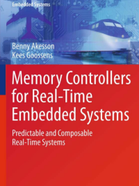 Image of Memory Controllers
for Real-Time Embedded
Systems

Predictable and Composable Real-Time
Systems