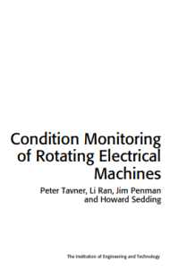 Condition Monitoring
of Rotating Electrical
Machines