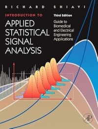 Image of INTRODUCTION TO APPLIED STATISTICAL SIGNAL ANALYSIS: GUIDE TO BIOMEDICAL ANDELECTRICAL ENGINEERING  APPLICATIONS