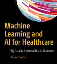 Machine
Learning and
AI for Healthcare

Big Data for Improved Health Outcomes