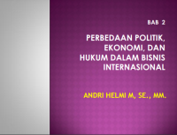 Image of PERBEDAAN POLITIK,
EKONOMI, DAN
HUKUM DALAM BISNIS
INTERNASIONAL