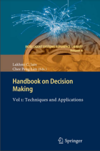 Handbook on Decision Making: Techniques and Applications