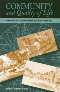 COMMUNITY
and Quality of Life
DATA NEEDS FOR
INFORMED DECISION MAKING