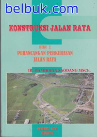 Image of Konstruksi Jalan Raya Perancangan perkerasan jalan raya