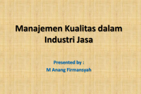 Manajemen Kualitas dalam

Industri Jasa