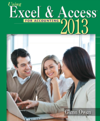 Image of Using
Excel®

& Access®
Excel & Access

Glenn Owen
Allan Hancock College

Australia Brazil Japan Korea Mexico Singapore Spain United Kingdom United States
FOR ACCOUNTING 2013