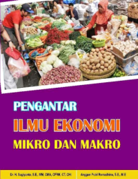 Image of PENGANTAR ILMU
EKONOMI MIKRO DAN

MAKRO