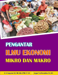 PENGANTAR ILMU
EKONOMI MIKRO DAN

MAKRO