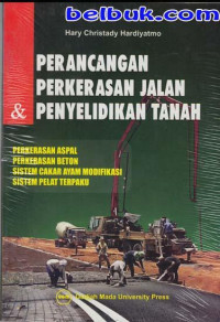 PERANCANGAN PERKERASAN JALAN & PENYELIDIKAN TANAH PERKERASAN ASPAL, PERKERASAN BETON, SISTEM CAKAR AYAM MODIFIKASI, SISTEM PELAT TERPAKU