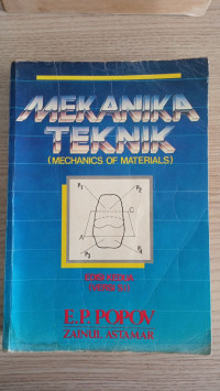 MEKANIKA TEKNIK ( MECHANICS OF MATERIALS), Edisi Kedua ( Versi SI )