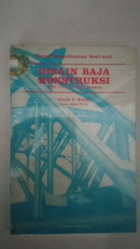 Image of Kunci Penyelesaian Soal-soal, DISAIN BAJA KONSTRUKSI ( Structural Steel Design)
