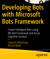 Developing Bots
with Microsoft
Bots Framework