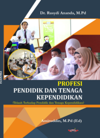 Image of PROFESI PENDIDIKAN DAN
TENAGA KEPENDIDIKAN
(Telaah Terhadap Pendidik dan Tenaga Kependidikan)