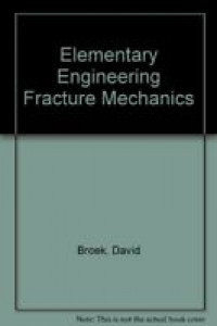 Elemen tary engineering fracture mechanics