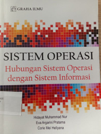 Sistem Operasi Hubungan Sistem Operasi dengan Sistem Informasi