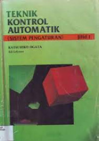 Image of TEKNIK KONTROL AUTOMATIK (SISTEM PENGATURAN) JILID 1