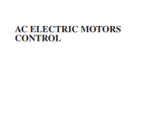 Image of AC ELECTRIC MOTORS
CONTROL
ADVANCED DESIGN TECHNIQUES
AND APPLICATIONS