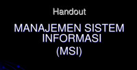 MANAJEMEN SISTEM INFORMASI (MSI)