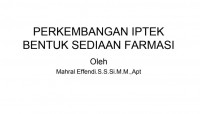 PERKEMBANGAN IPTEK BENTUK SEDIAAN FARMASI